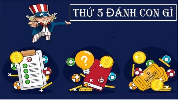 Thứ 5 đánh con gì để gặp may mắn và có cơ hội thắng lớn?