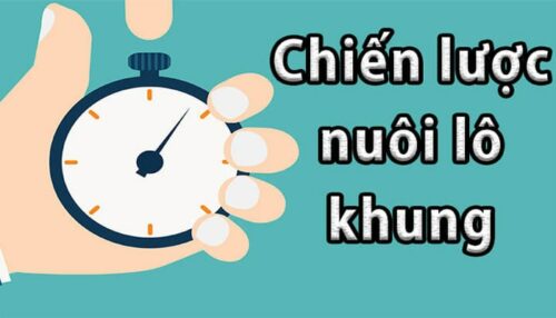 Chiến Thuật Nuôi Lô Kép Khung 5 Ngày Tỷ Lệ Về Cao Cho Người Chơi