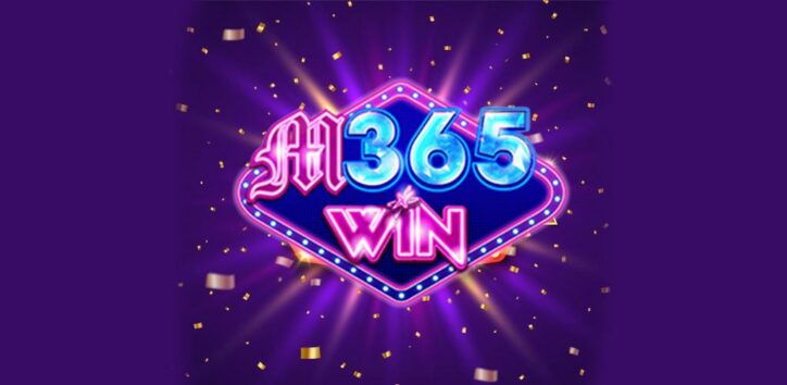 M365 Win – Cổng game trả thưởng quốc tế số 1 Việt Nam – sieukeo.me