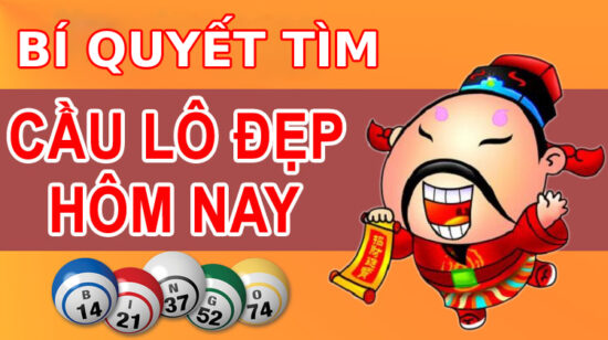 Bật mí cặp lô tô đẹp nhất hôm nay, đánh là trúng