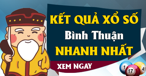 Cách xem xổ số Bình Thuận nhanh và chính xác