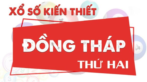 Xổ số Đồng Tháp và những thông tin bạn cần biết