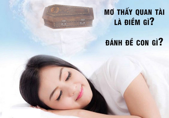 Giải mã giấc mơ thấy quan tài đánh con gì?