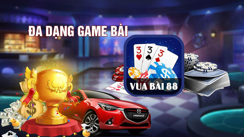 Vua bài 88 – Ứng dụng chơi game đổi thưởng hot nhất 2020