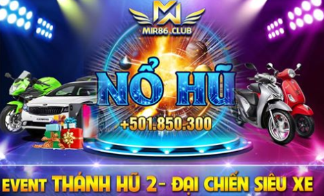 MIR86 CLUB – Đại gia game bài đổi thưởng khét tiếng nhất hiện nay