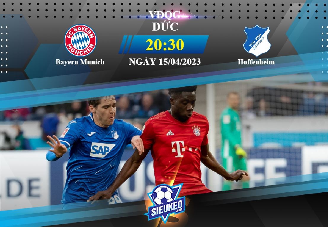 Soi kèo bóng đá Bayern Munich vs Hoffenheim 20h30 ngày 15/04/2023: Tiệc tại Allianz Arena