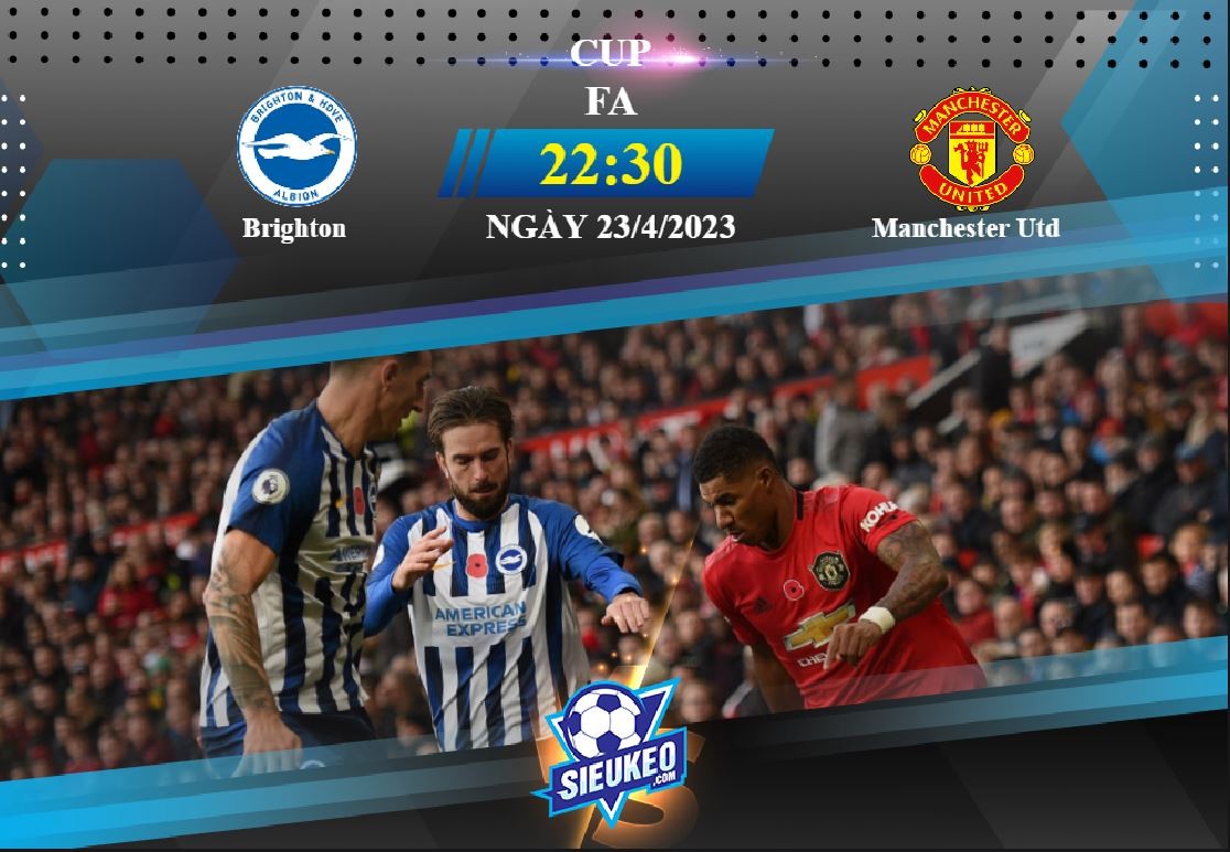 Soi kèo bóng đá Brighton vs Manchester Utd 22h30 ngày 23/04/2023: Họa vô đơn chí