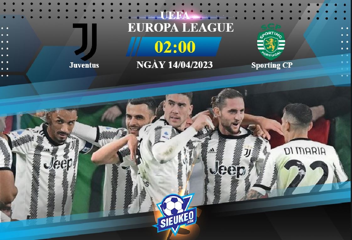 Soi kèo bóng đá Juventus vs Sporting CP 02h00 ngày 14/04/2023: Đẳng cấp ông lớn