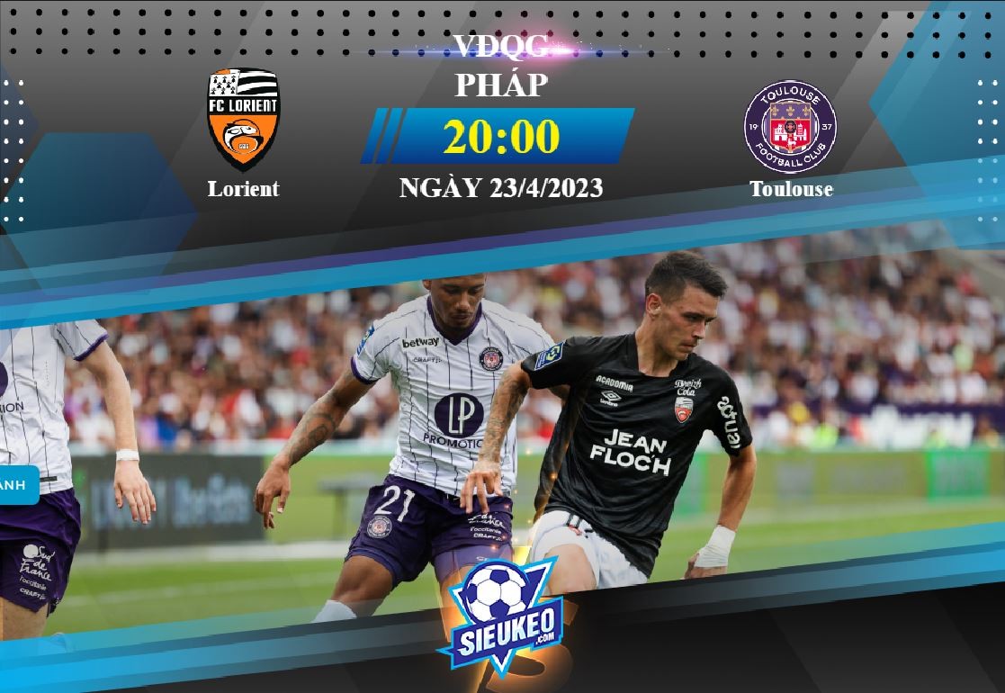 Soi kèo bóng đá Lorient vs Toulouse 20h00 ngày 23/04/2023: Mở tiệc sân nhà