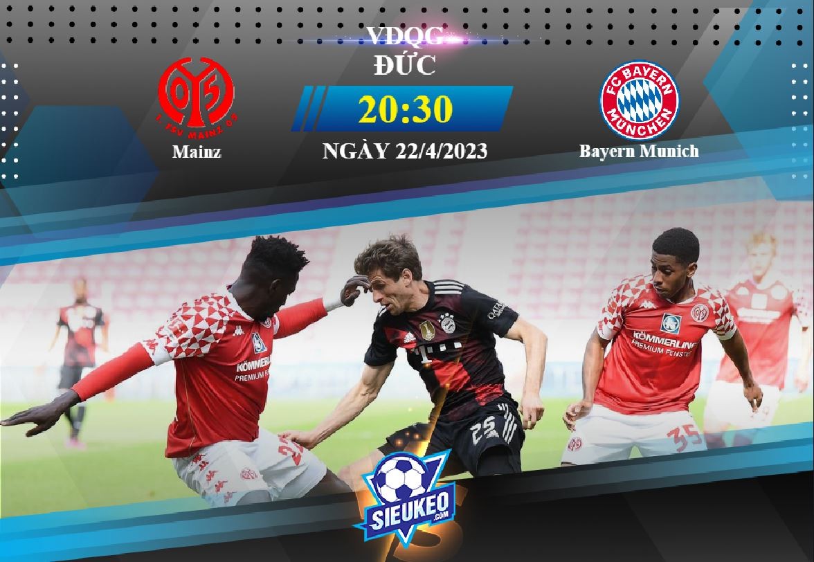 Soi kèo bóng đá Mainz vs Bayern Munich 20h30 ngày 22/04/2023: Chờ đợi bất ngờ