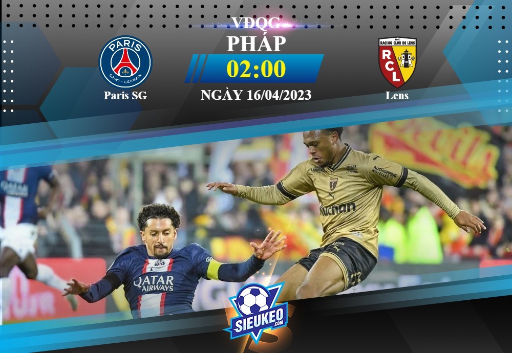 Soi kèo bóng đá Paris SG vs Lens 02h00 ngày 16/04/2023: Kèo trên bất ổn