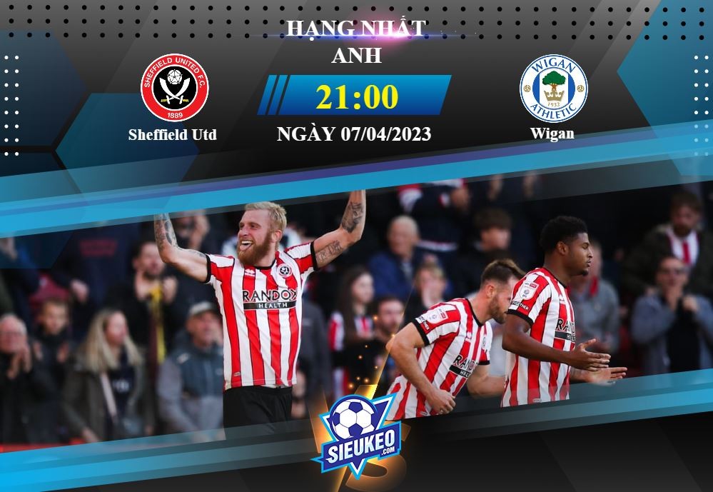 Soi kèo bóng đá Sheffield Utd vs Wigan 21h00 ngày 07/04/2023: Khó có cách biệt