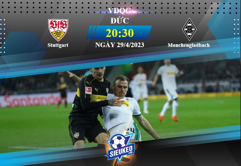 Soi kèo bóng đá Stuttgart vs Monchengladbach 20h30 ngày 29/04/2023: Thiên Nga tung cánh