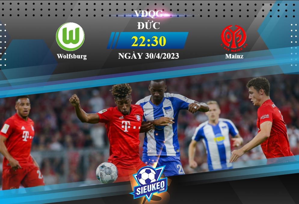 Soi kèo bóng đá Wolfsburg vs Mainz 22h30 ngày 30/04/2023: Đội khách lấn lướt