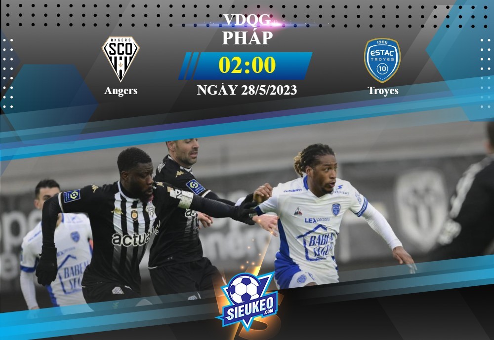 Soi kèo bóng đá Angers vs Troyes 02h00 ngày 28/05/2023: Những người cùng khổ