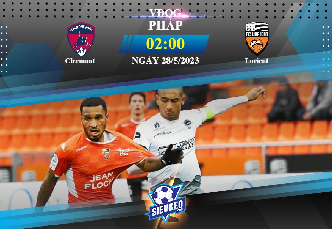 Soi kèo bóng đá Clermont vs Lorient 02h00 ngày 28/05/2023: Ăn miếng trả miếng