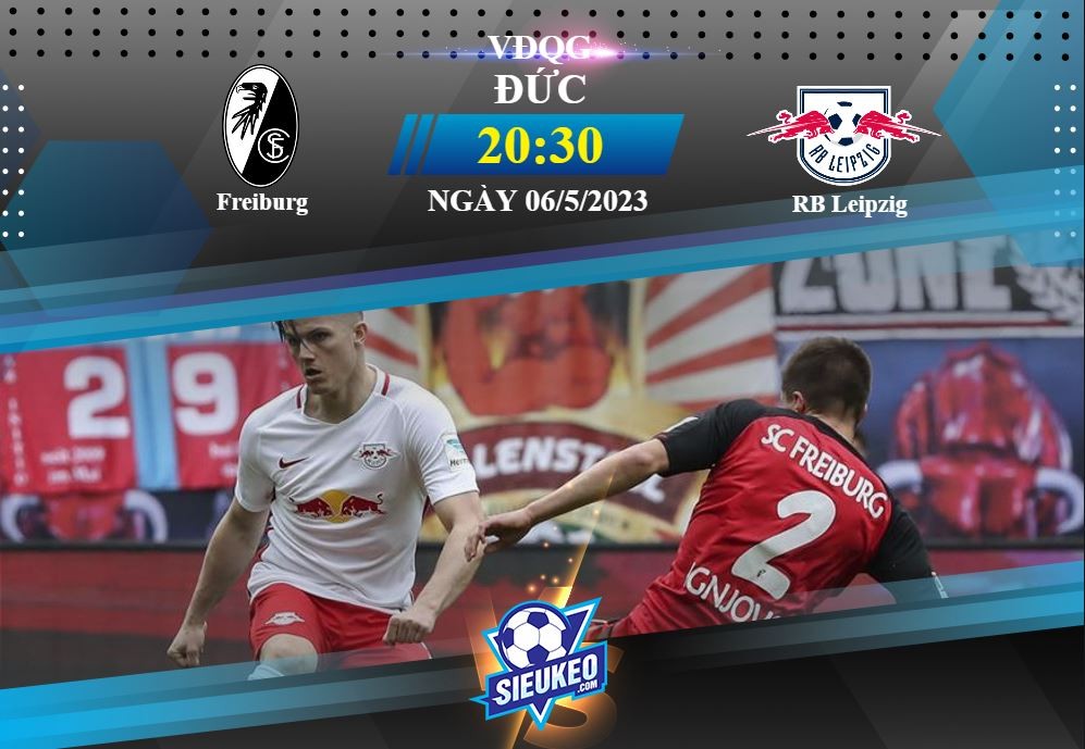 Soi kèo bóng đá Freiburg vs Leipzig 20h30 ngày 06/05/2023: Bất phân thắng bại