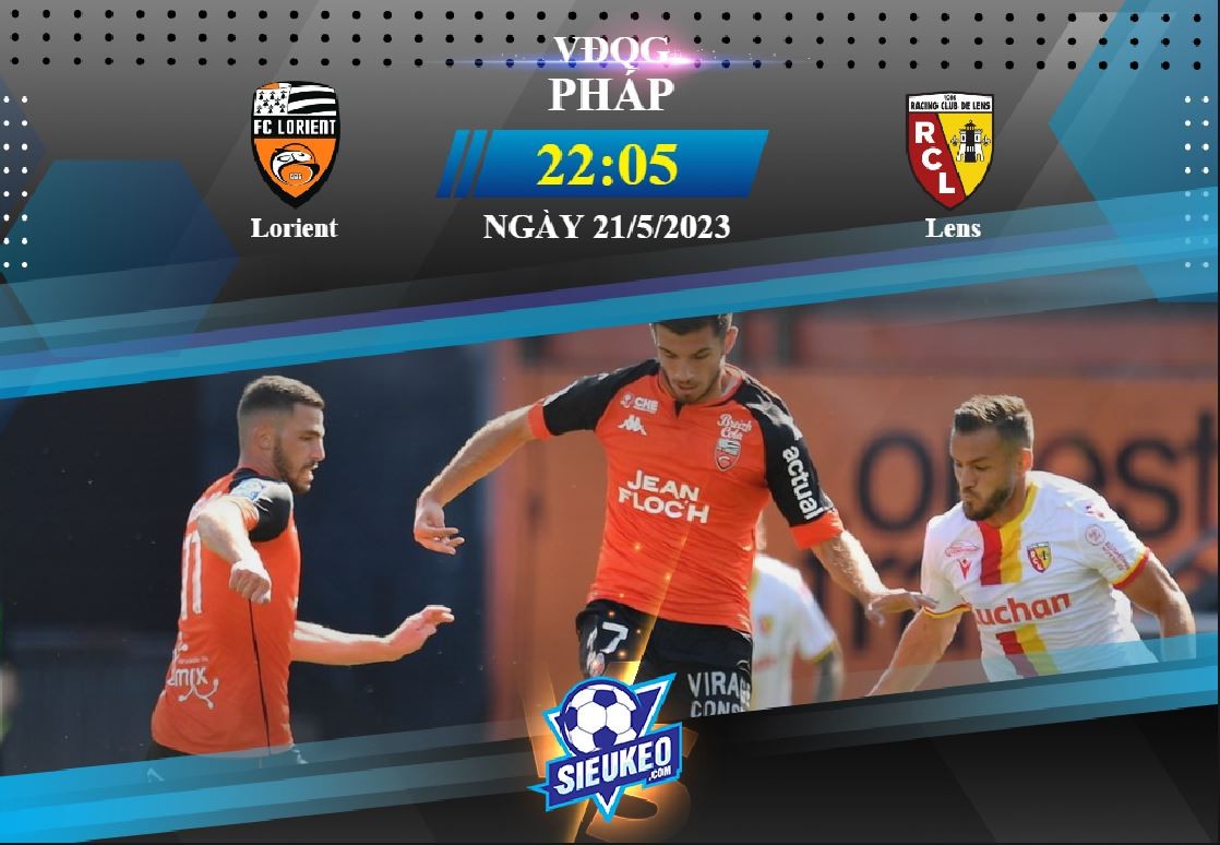 Soi kèo bóng đá Lorient vs Lens 22h05 ngày 21/05/2023: Nối dài mạch thắng