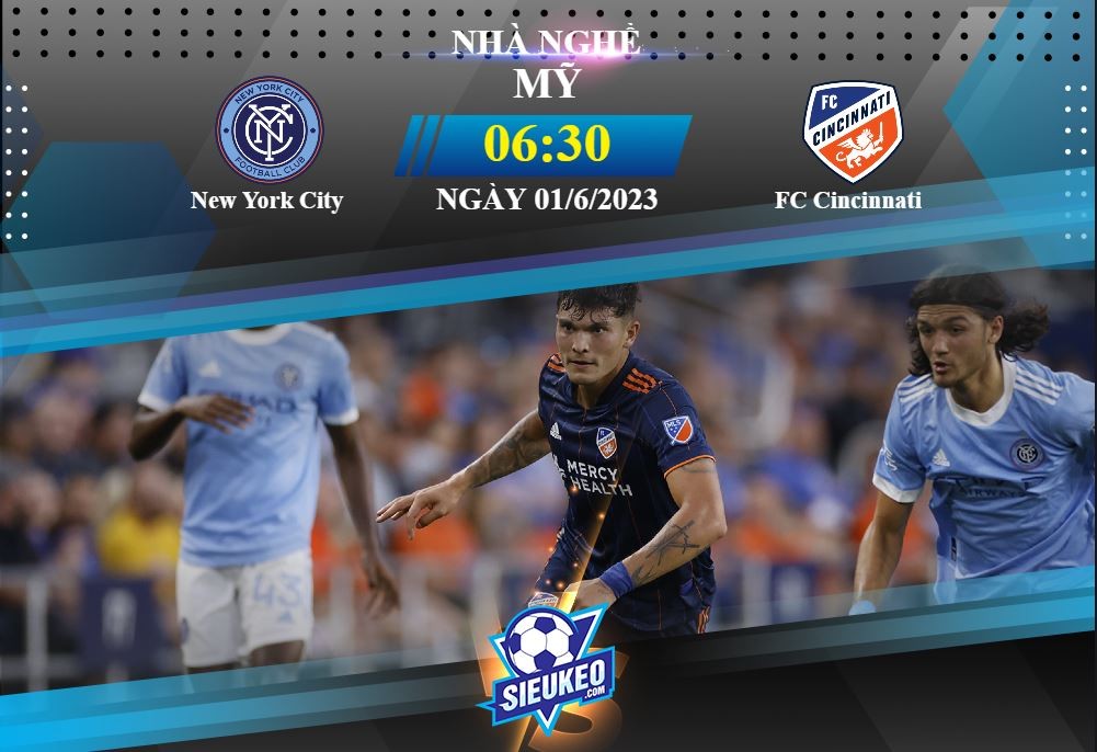 Soi kèo bóng đá New York City vs FC Cincinnati 06h30 ngày 01/06/2023: Tìm lại niềm vui