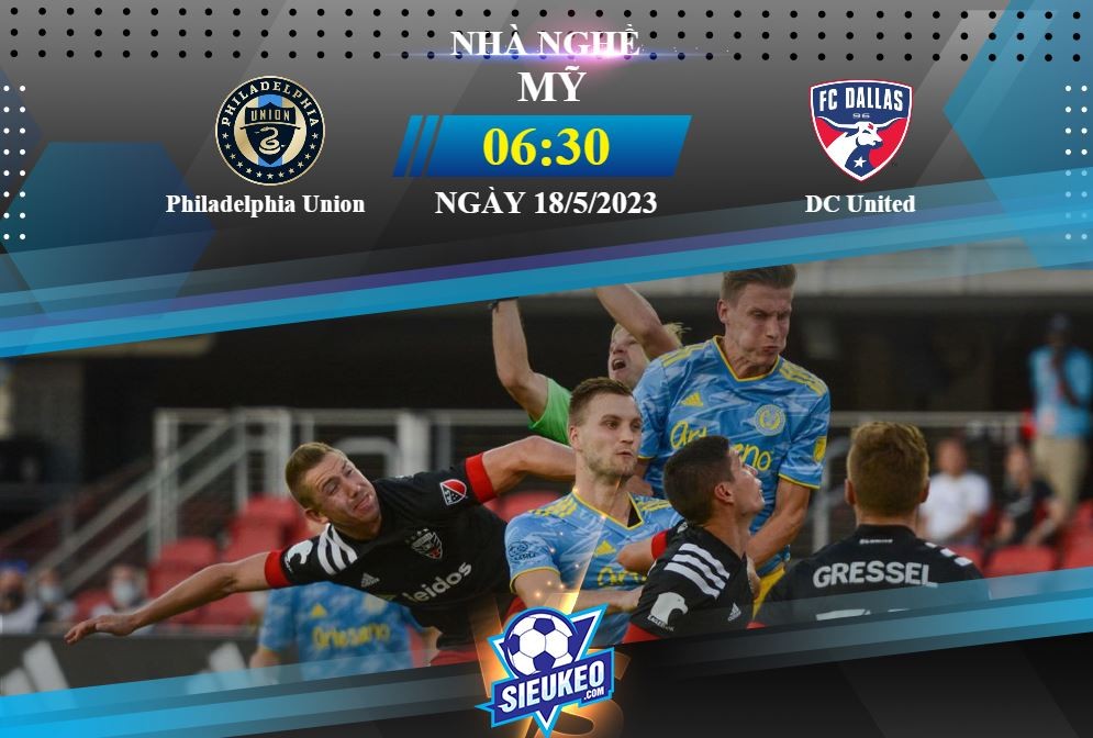 Soi kèo bóng đá Philadelphia Union vs DC United 06h30 ngày 18/05/2023: Chủ nhà áp đảo