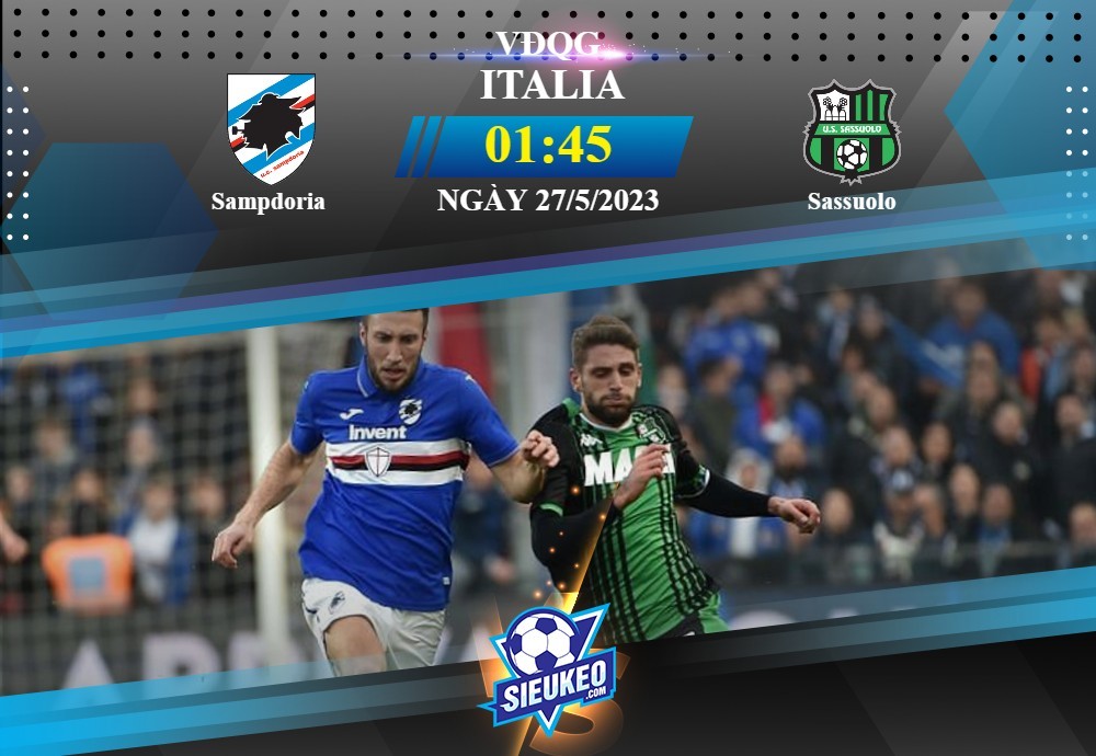 Soi kèo bóng đá Sampdoria vs Sassuolo 01h45 ngày 27/05/2023: Kẻ khóc người cười