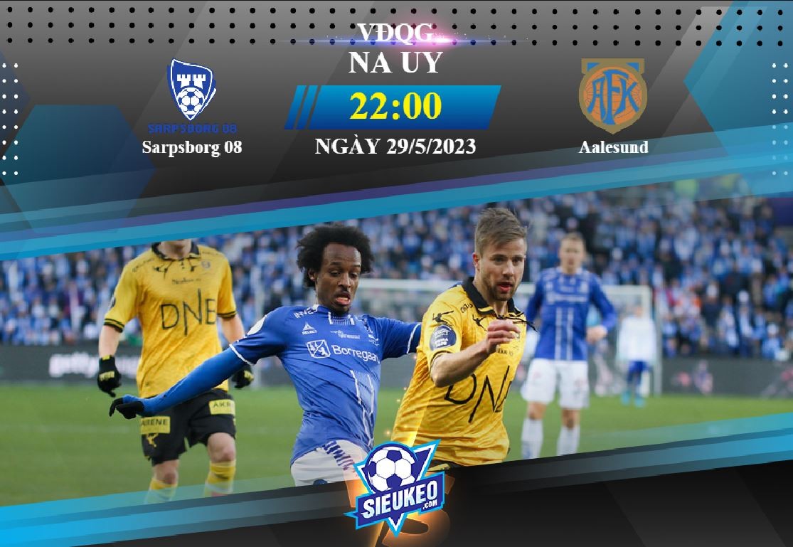 Soi kèo bóng đá Sarpsborg 08 vs Aalesund 22h00 ngày 29/05/2023: Khác biệt đẳng cấp