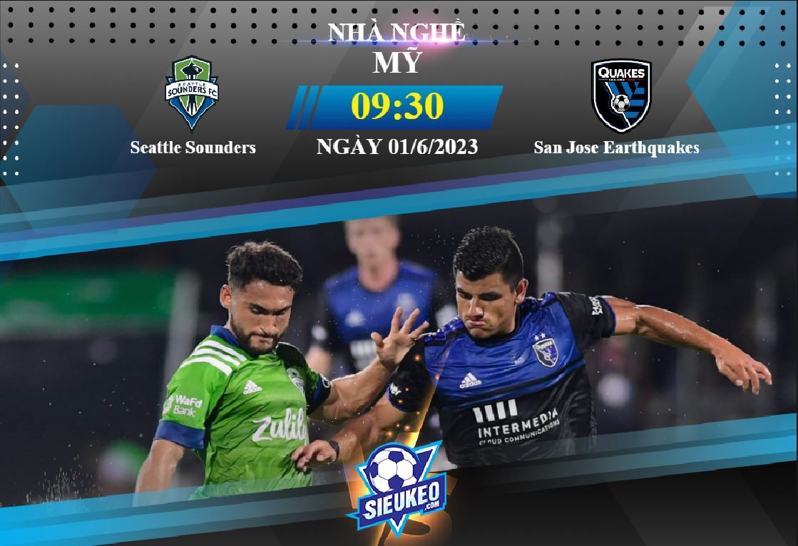 Soi kèo bóng đá Seattle Sounders vs San Jose Earthquakes 09h30 ngày 01/06/2023: Điểm yếu sân khách