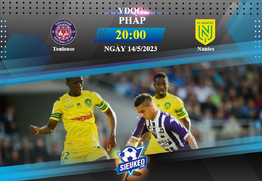 Soi kèo bóng đá Toulouse vs Nantes 20h00 ngày 14/05/2023: Món nợ khó đòi