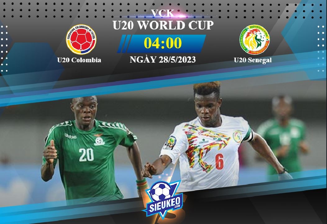 Soi kèo bóng đá U20 Colombia vs U20 Senegal 04h00 ngày 28/05/2023: Xây chắc ngôi đầu