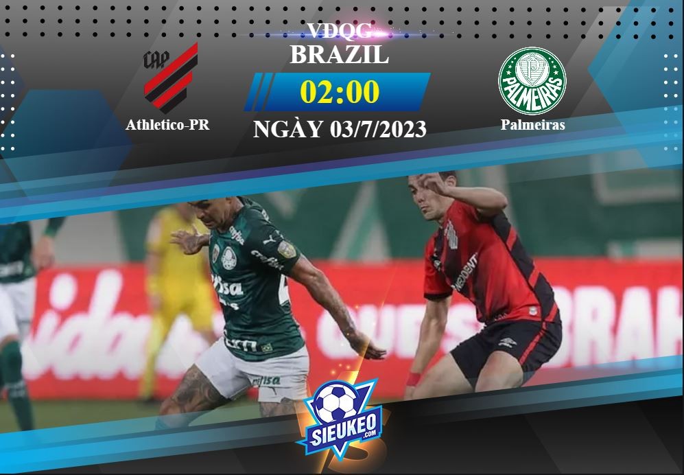 Soi kèo bóng đá Athletico-PR vs Palmeiras 02h00 ngày 03/07/2023: Bất phân thắng bại