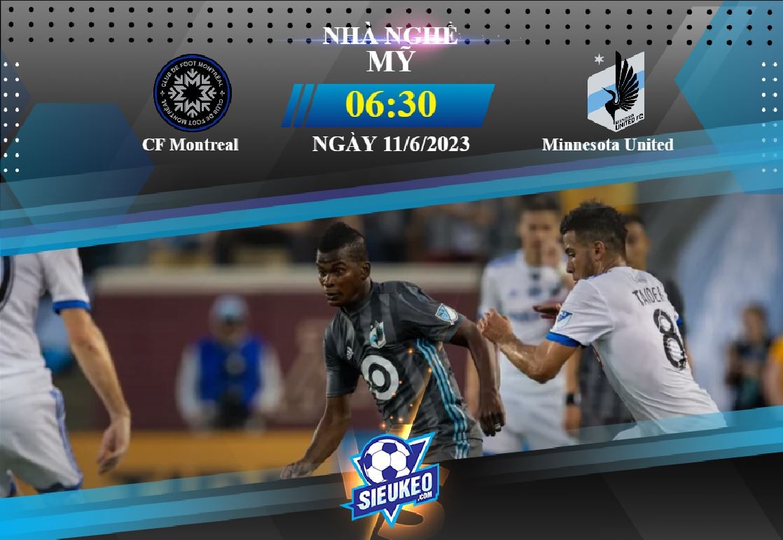 Soi kèo bóng đá CF Montreal vs Minnesota United 06h30 ngày 11/06/2023: Chủ nhà phá dớp