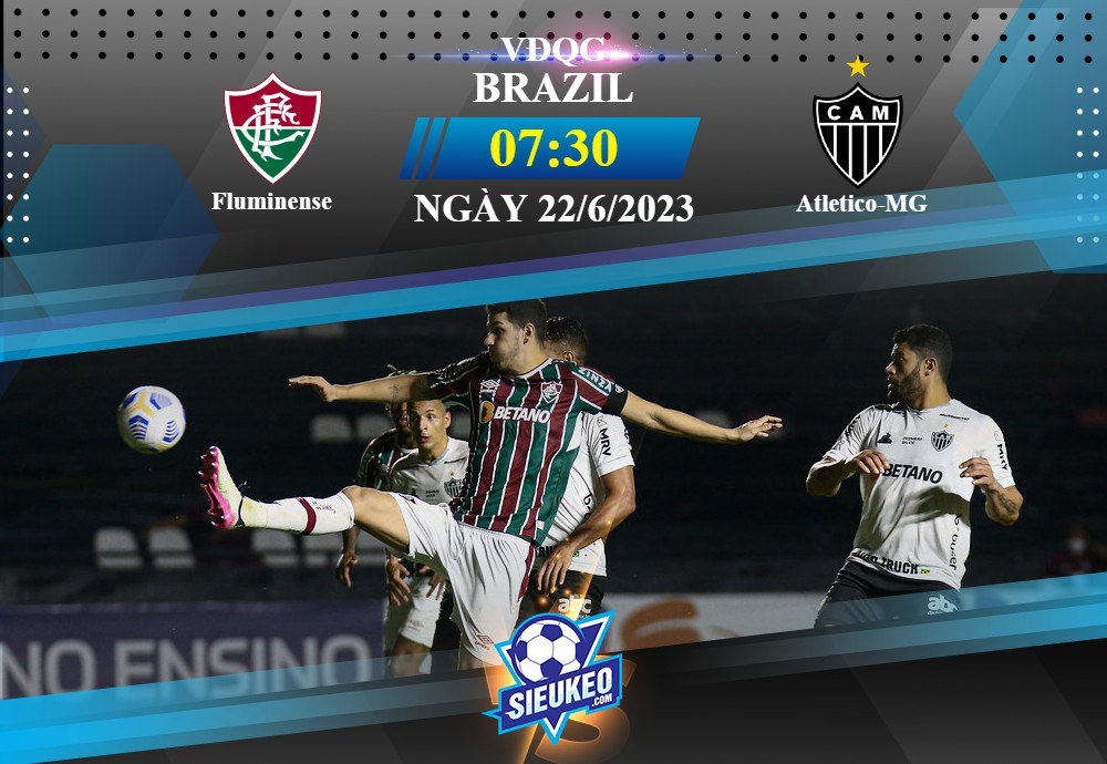 Soi kèo bóng đá Fluminense vs Atletico-MG 07h30 ngày 22/06/2023: Kèo trên bất ổn