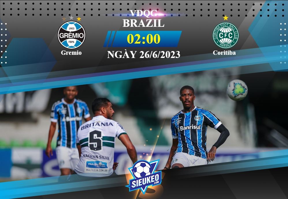 Soi kèo bóng đá Gremio vs Coritiba 02h00 ngày 26/06/2023: Dễ cho chủ nhà