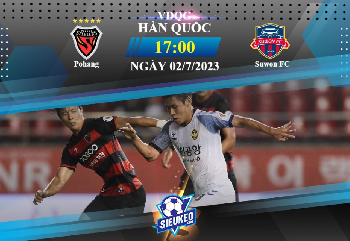 Soi kèo bóng đá Pohang vs Suwon FC 17h00 ngày 02/07/2023: Ngày của hàng công