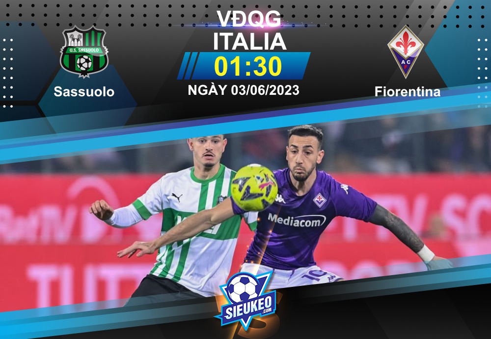 Soi kèo bóng đá Sassuolo vs Fiorentina 01h30 ngày 03/06/2023: Tiệc ở Mapei