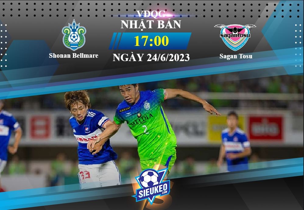 Soi kèo bóng đá Shonan Bellmare vs Sagan Tosu 17h00 ngày 24/06/2023: Phơi áo sân nhà