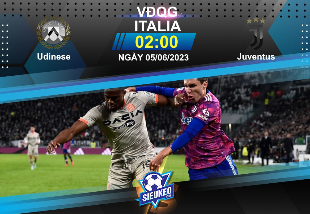 Soi kèo bóng đá Udinese vs Juventus 02h00 ngày 05/06/2023: Tinh thần đi xuống