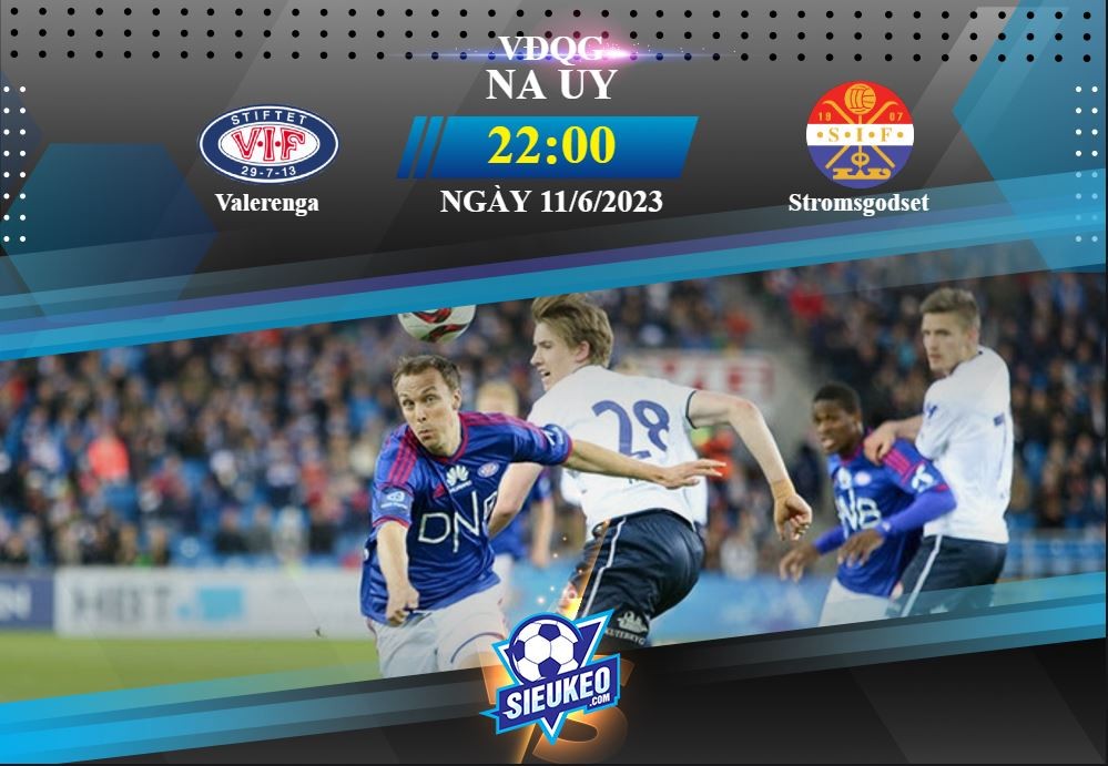 Soi kèo bóng đá Valerenga vs Stromsgodset 22h00 ngày 11/06/2023: Tiễn khách về tay trắng