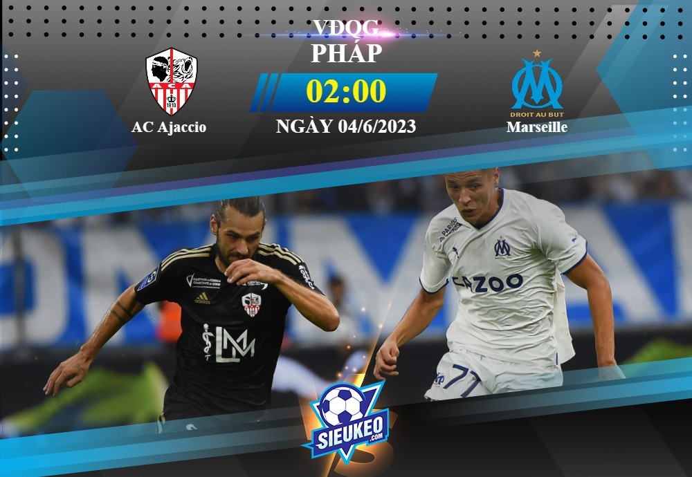 Soi kèo bóng đá Ajaccio vs Marseille 02h00 ngày 04/06/2023: Chiến thắng dễ dàng.