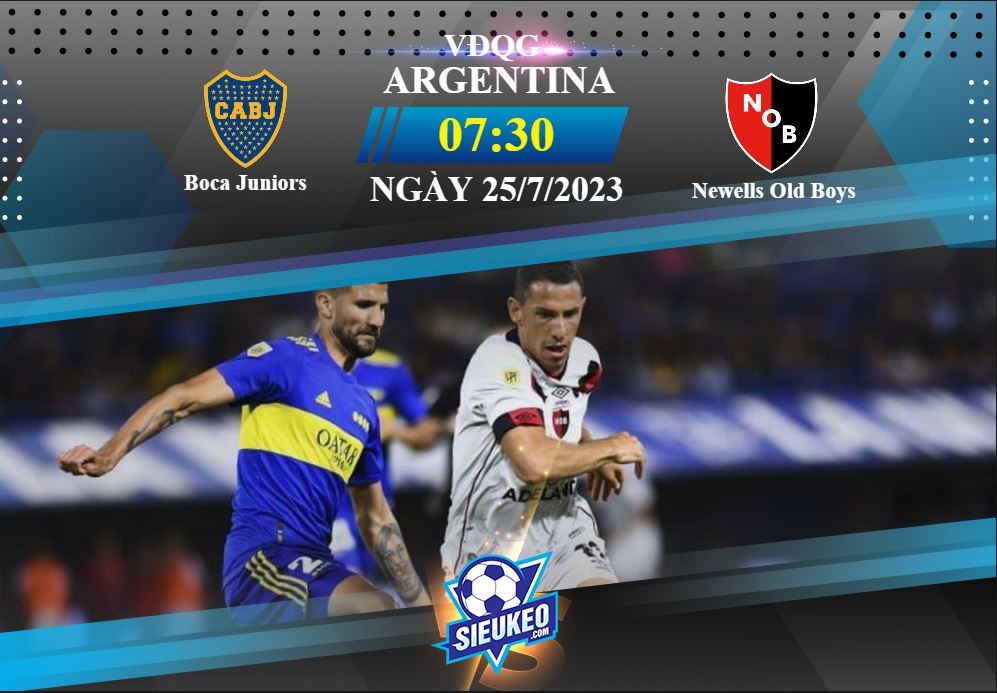 Soi kèo bóng đá Boca Juniors vs Newells Old Boys 07h30 ngày 25/07/2023: Tự tin đón khách