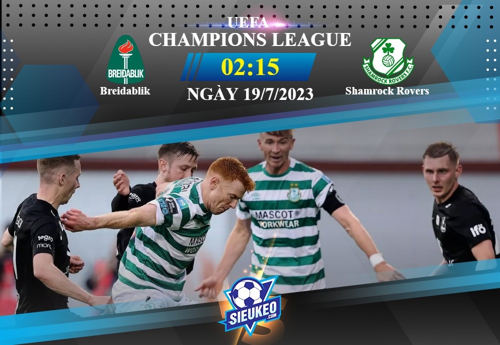 Soi kèo bóng đá Breidablik vs Shamrock Rovers 02h15 ngày 19/07/2023: Chủ nhà đi tiếp