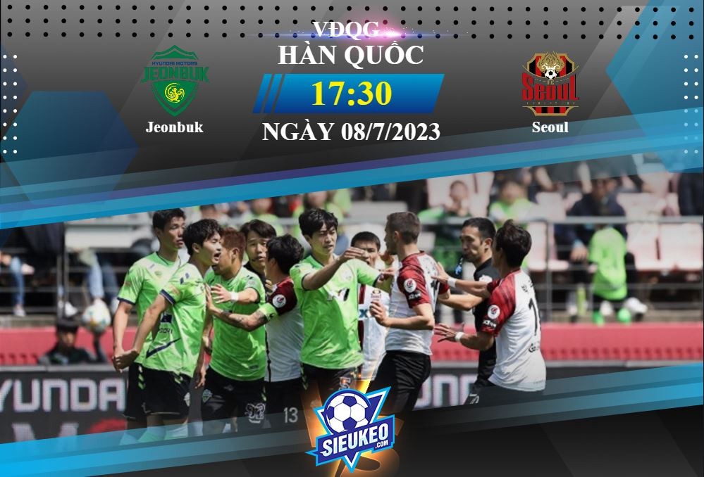 Soi kèo bóng đá Jeonbuk vs Seoul 17h30 ngày 08/07/2023: Không có bât ngờ