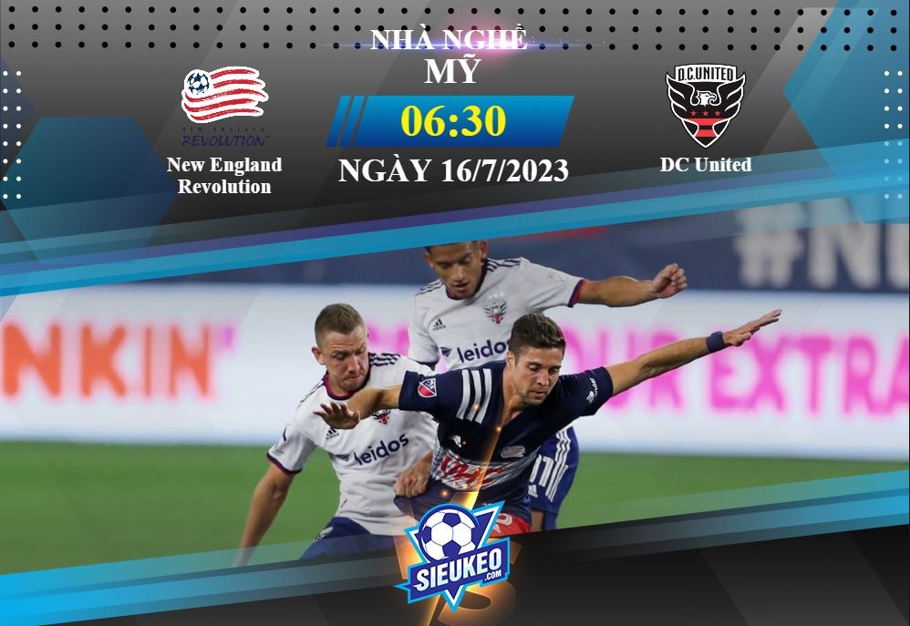 Soi kèo bóng đá New England Revolution vs DC United 06h30 ngày 16/07/2023: Điểm tựa Gillette