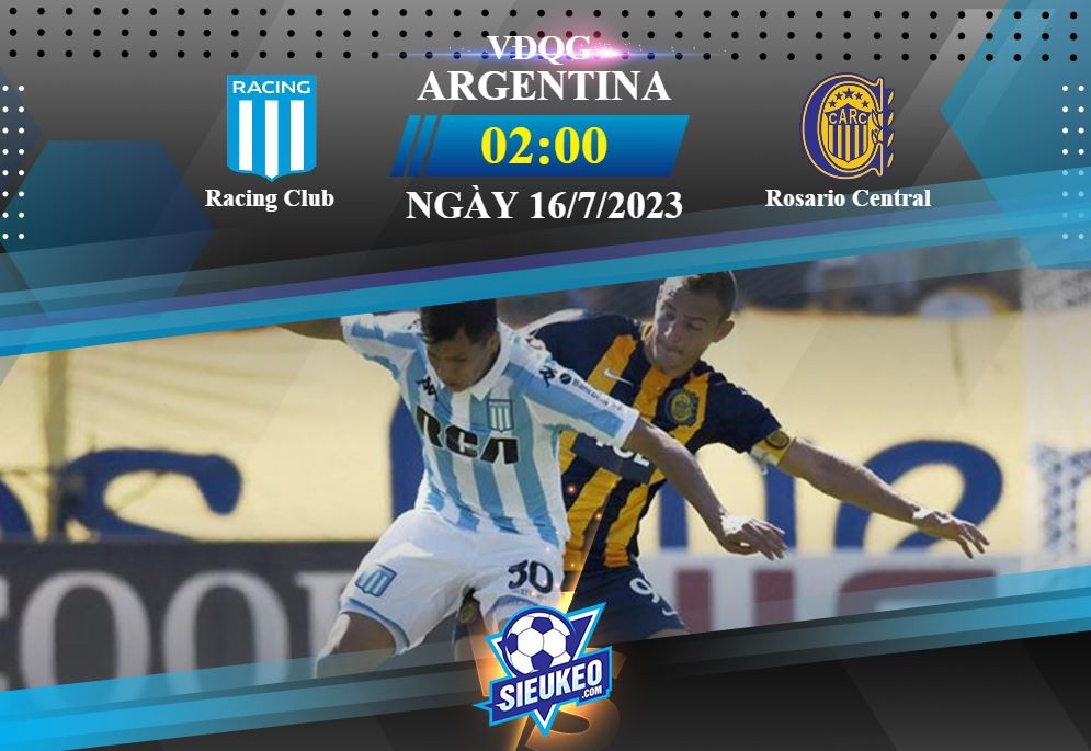 Soi kèo bóng đá Racing Club vs Rosario Central 02h00 ngày 16/07/2023: Khách ngại hành quân