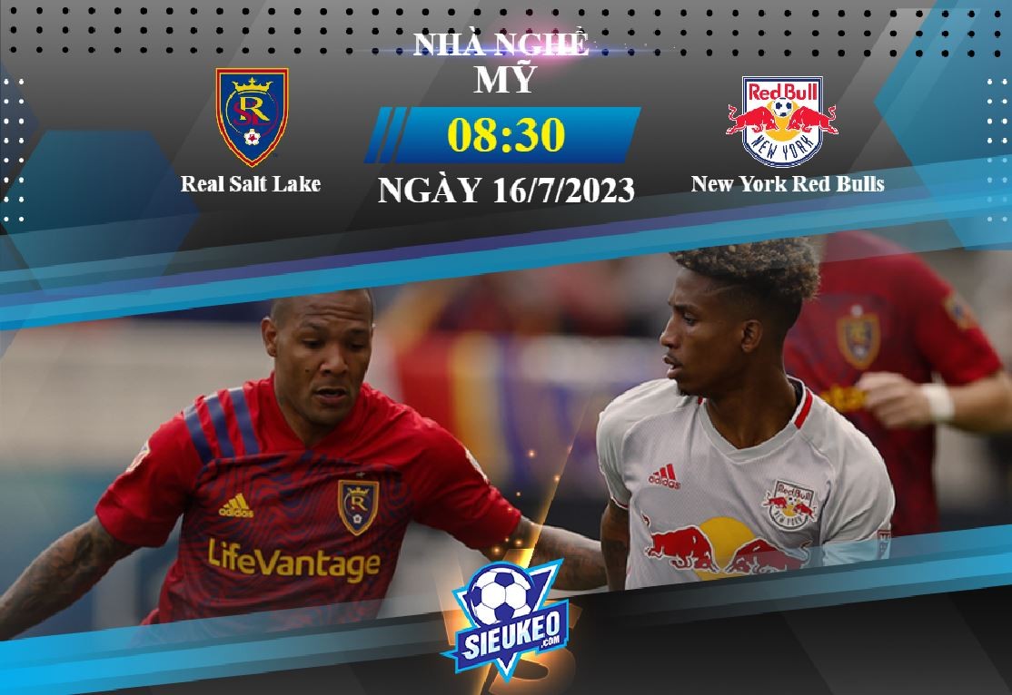 Soi kèo bóng đá Real Salt Lake vs New York Red Bulls 08h30 ngày 16/07/2023: Tự tin đón khách