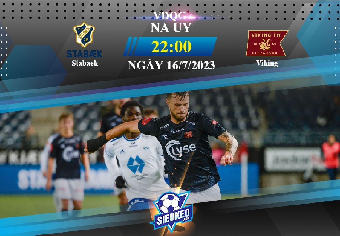 Soi kèo bóng đá Stabaek vs Viking 22h00 ngày 16/07/2023: Chủ nhà yếu đuối