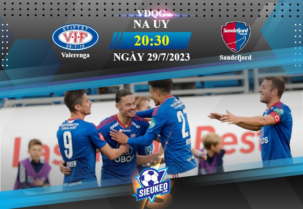 Soi kèo bóng đá Valerenga vs Sandefjord 20h30 ngày 29/07/2023: Vị khách đáng mến