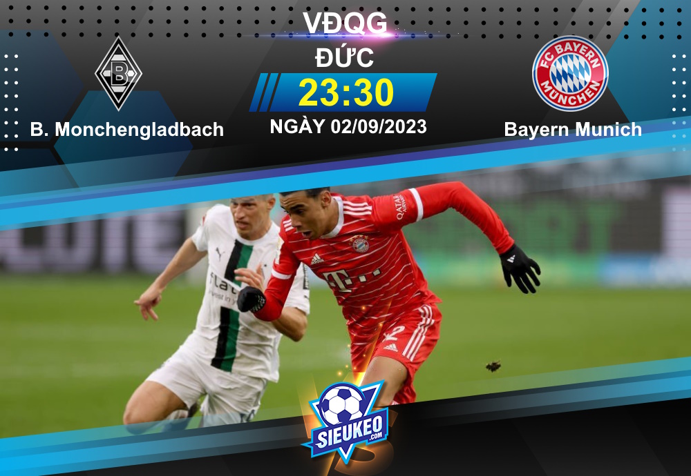 Soi kèo bóng đá Monchengladbach vs Bayern Munich 23h30 ngày 02/09/2023: Hùm xám diệt mồi