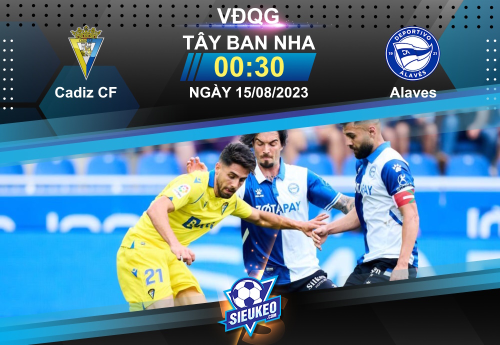 Soi kèo bóng đá Cadiz CF vs Alaves 00h30 ngày 15/08/2023: Chia điểm nhạt nhòa