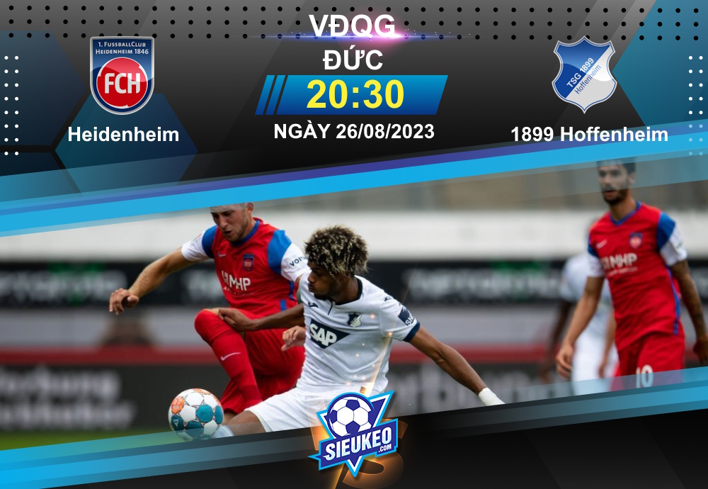 Soi kèo bóng đá Heidenheim vs Hoffenheim 20h30 ngày 26/08/2023: Thắng bại khó phân